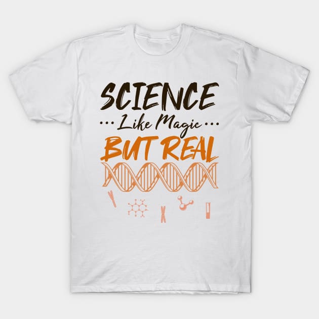 Science Like Magic But Real Orange Retro Gifts T-Shirt by BijStore